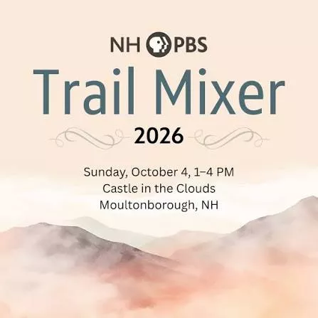 A NH PBS &ldquo;Trail Mixer 2026&rdquo; event poster, Sunday Oct 4 1&ndash;4 PM at Castle in the Clouds, Moultonborough, NH.
