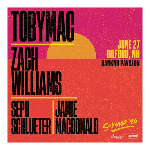 Poster for a TobyMac / Zach Williams / Sept Schlueter / Jamie Macdonald show. Bright orange-pink gradient with a sun graphic; bold black text. Concert details on the right. End.